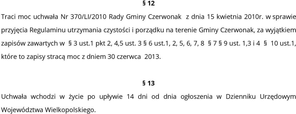 zawartych w 3 ust.1 pkt 2, 4,5 ust. 3 6 ust.1, 2, 5, 6, 7, 8 7 9 ust. 1,3 i 4 10 ust.