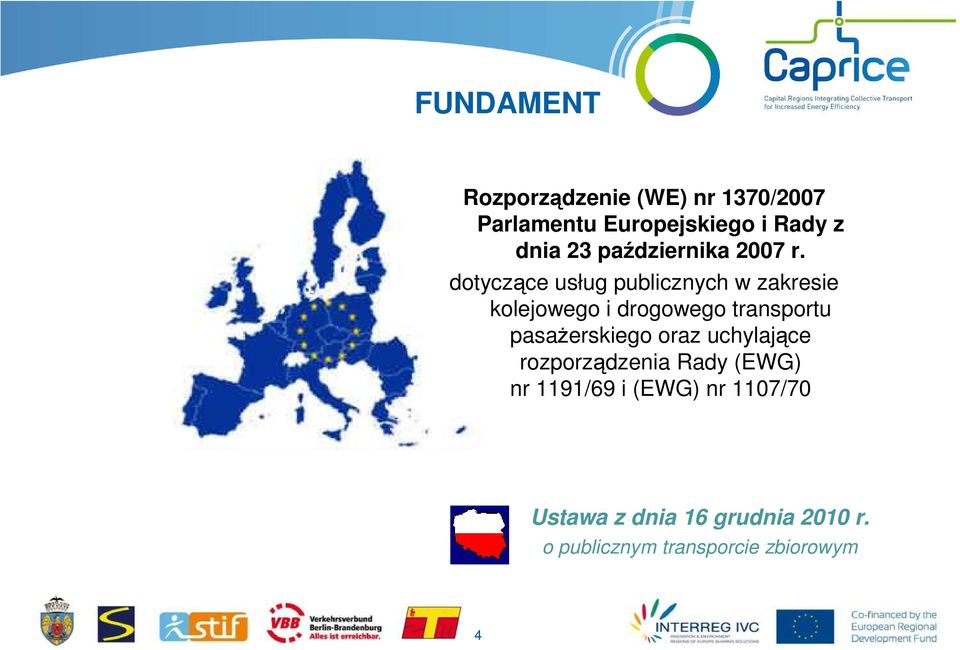 dotyczące usług publicznych w zakresie kolejowego i drogowego transportu