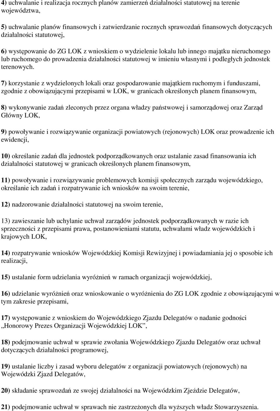 podległych jednostek terenowych.