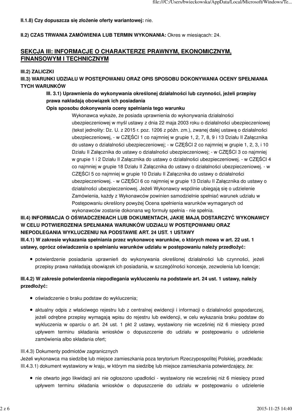 3) WARUNKI UDZIAŁU W POSTĘPOWANIU ORAZ OPIS SPOSOBU DOKONYWANIA OCENY SPEŁNIANIA TYCH WARUNKÓW III. 3.