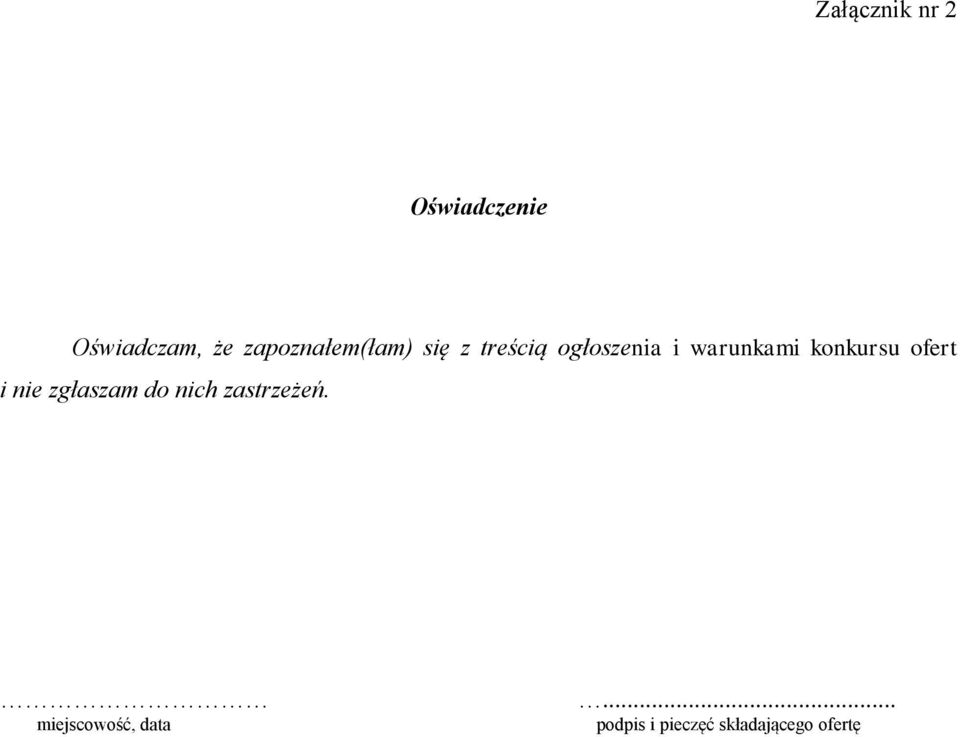 treścią ogłoszenia i warunkami