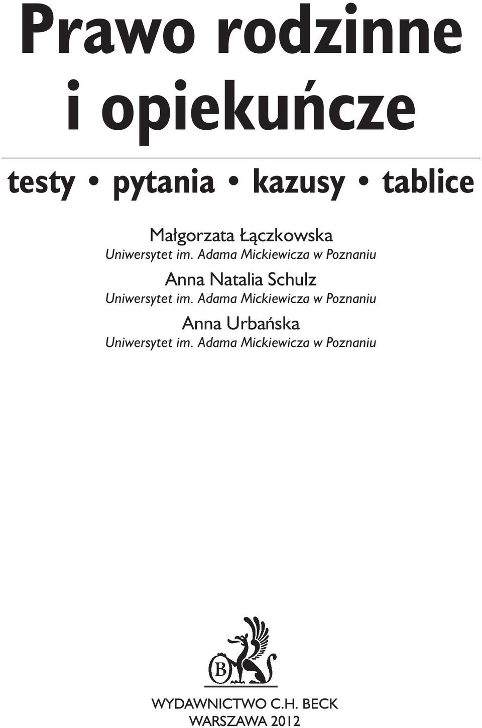 Adama Mickiewicza w Poznaniu Anna Natalia Schulz Uniwersytet