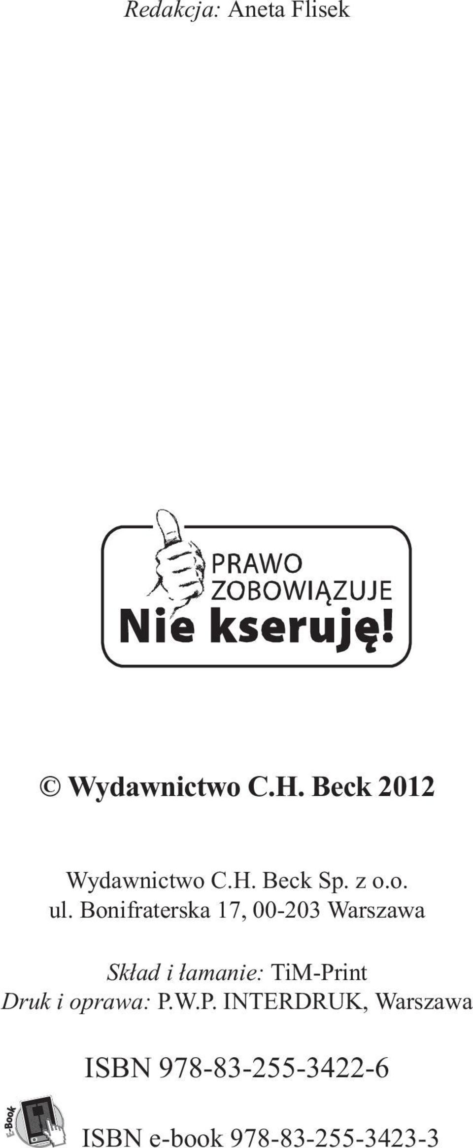 Bonifraterska 17, 00-203 Warszawa Sk³ad i ³amanie: TiM-Print