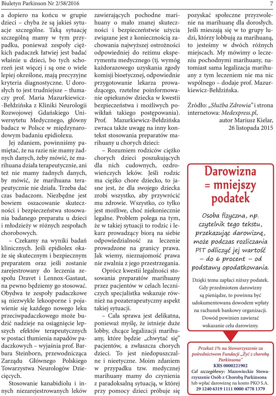 kryteria diagnostyczne. U dorosłych to jest trudniejsze tłumaczy prof.