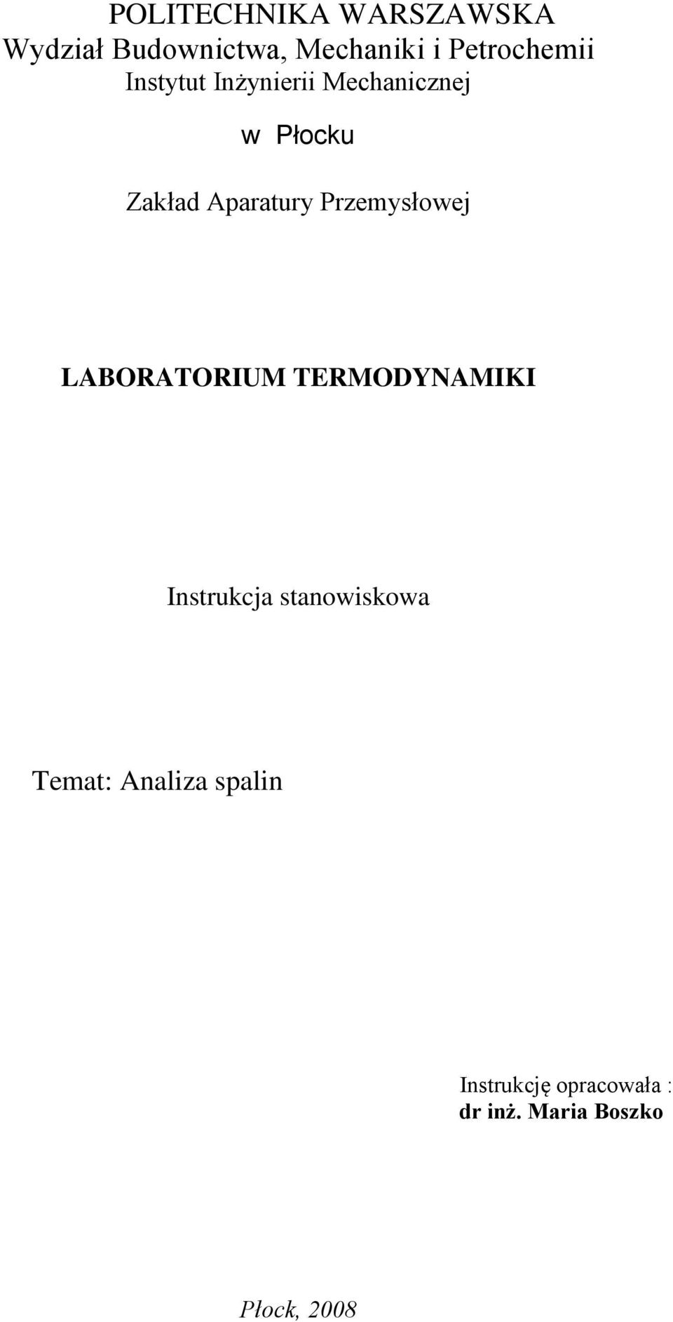 Apaatuy Pzemysłowej ABRATRIUM TERMDYNAMIKI Instukcja