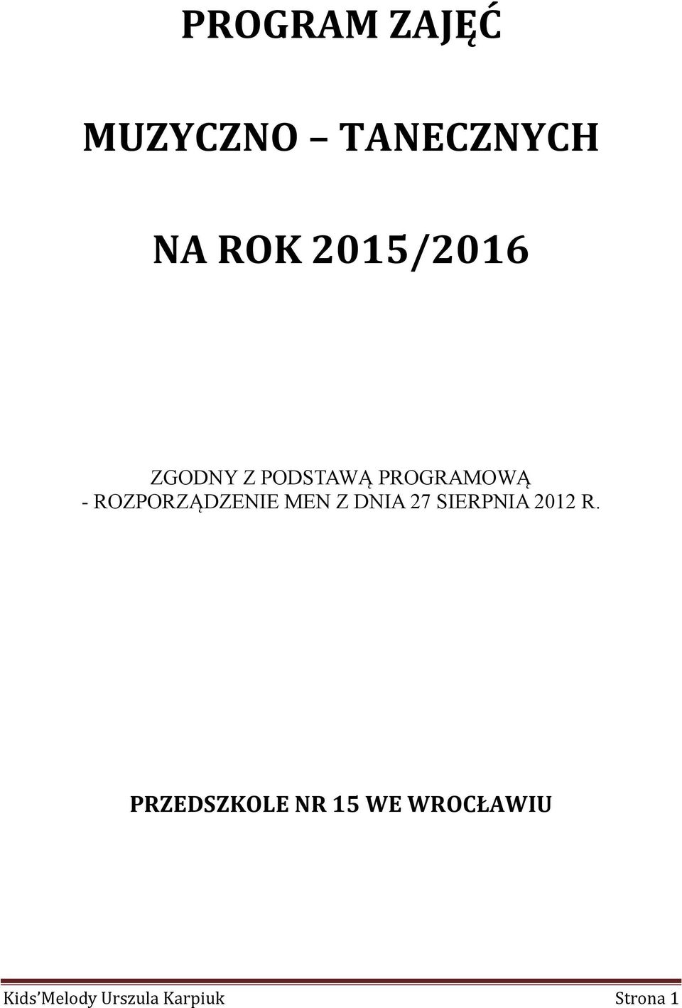 ROZPORZĄDZENIE MEN Z DNIA 27 SIERPNIA 2012 R.