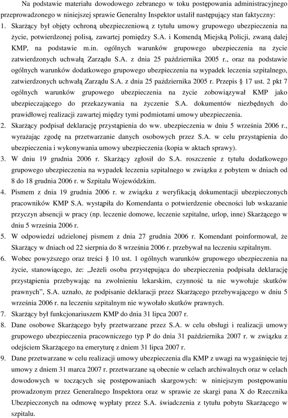 ogólnych warunków grupowego ubezpieczenia na Ŝycie zatwierdzonych uchwałą Zarządu S.A. z dnia 25 października 2005 r.