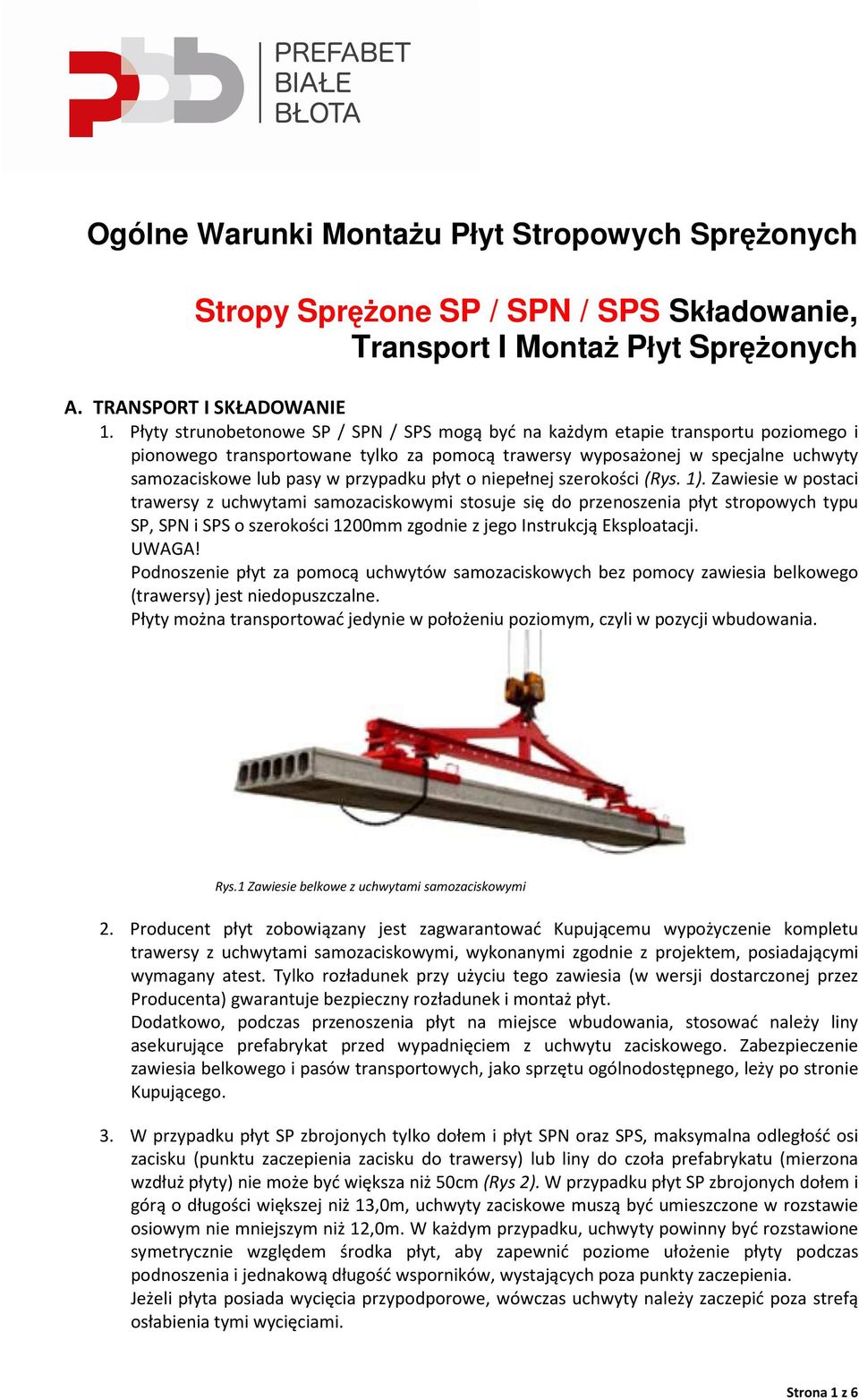 przypadku płyt o niepełnej szerokości (Rys. 1).