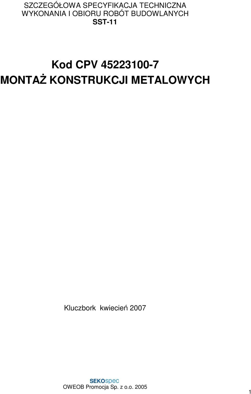 SST-11 Kod CPV 45223100-7 MONTAś