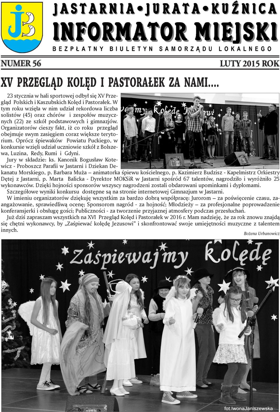 Organizatorów cieszy fakt, iż co roku przegląd obejmuje swym zasięgiem coraz większe terytorium.