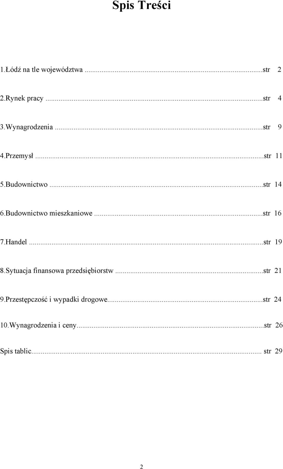 ..str 16 7.Handel...str 19 8.Sytuacja finansowa przedsiębiorstw...str 21 9.