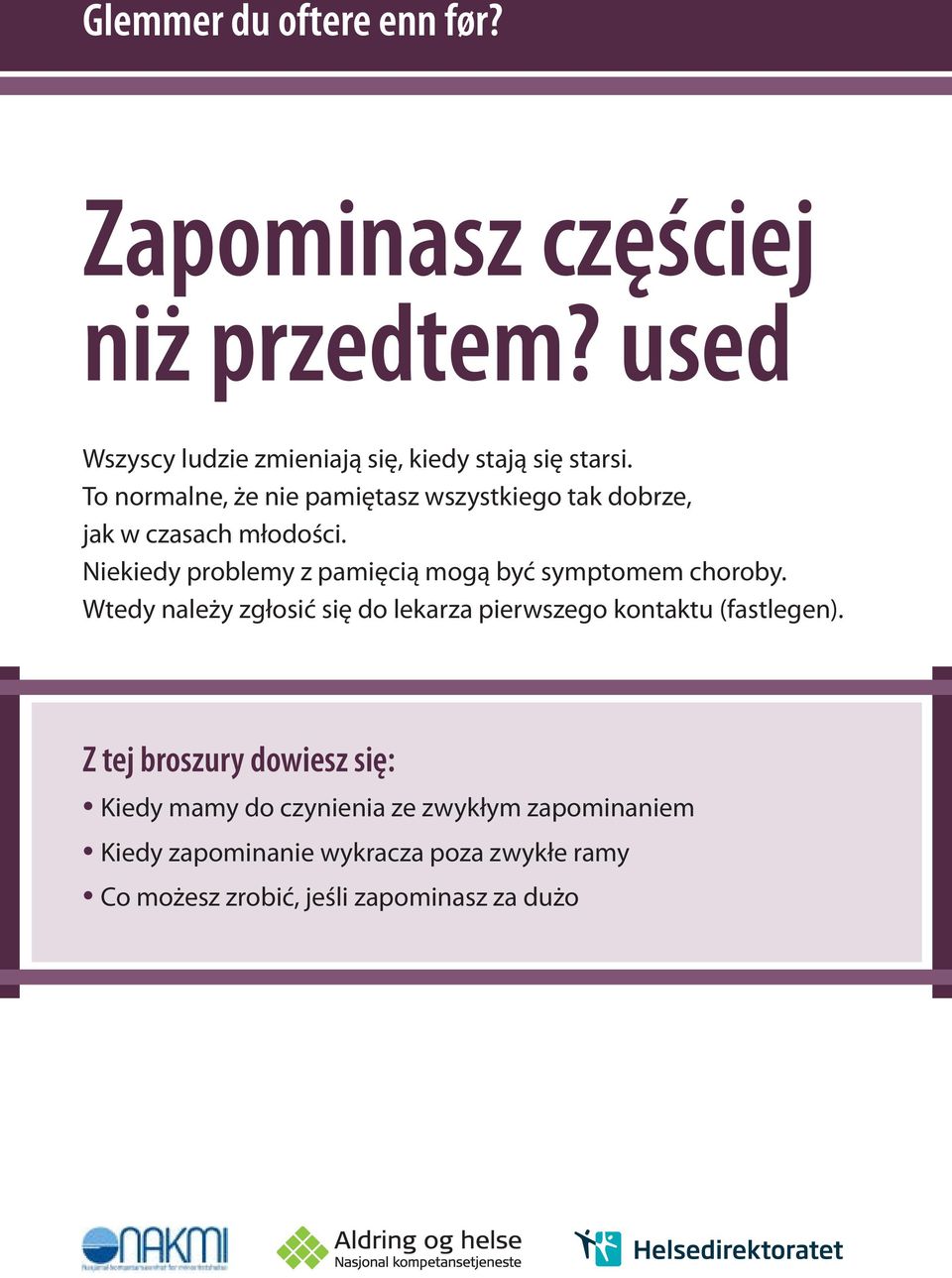 Niekiedy problemy z pamięcią mogą być symptomem choroby.