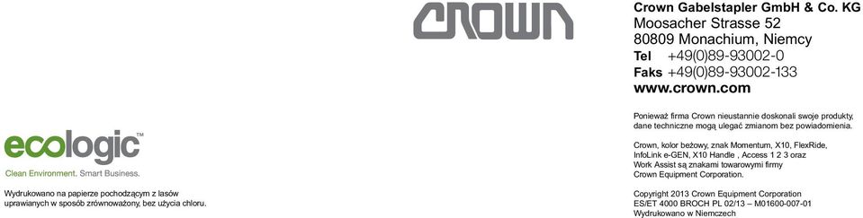 Crown, kolor beżowy, znak Momentum, X10, FlexRide, InfoLink e-gen, X10 Handle, Access 1 2 3 oraz Work Assist są znakami towarowymi firmy Crown Equipment