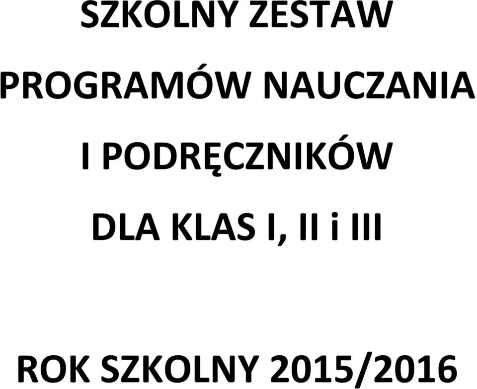 PODRĘCZNIKÓW DLA KLAS