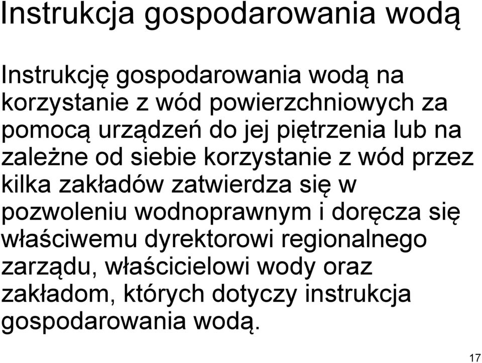 przez kilka zakładów zatwierdza się w pozwoleniu wodnoprawnym i doręcza się właściwemu