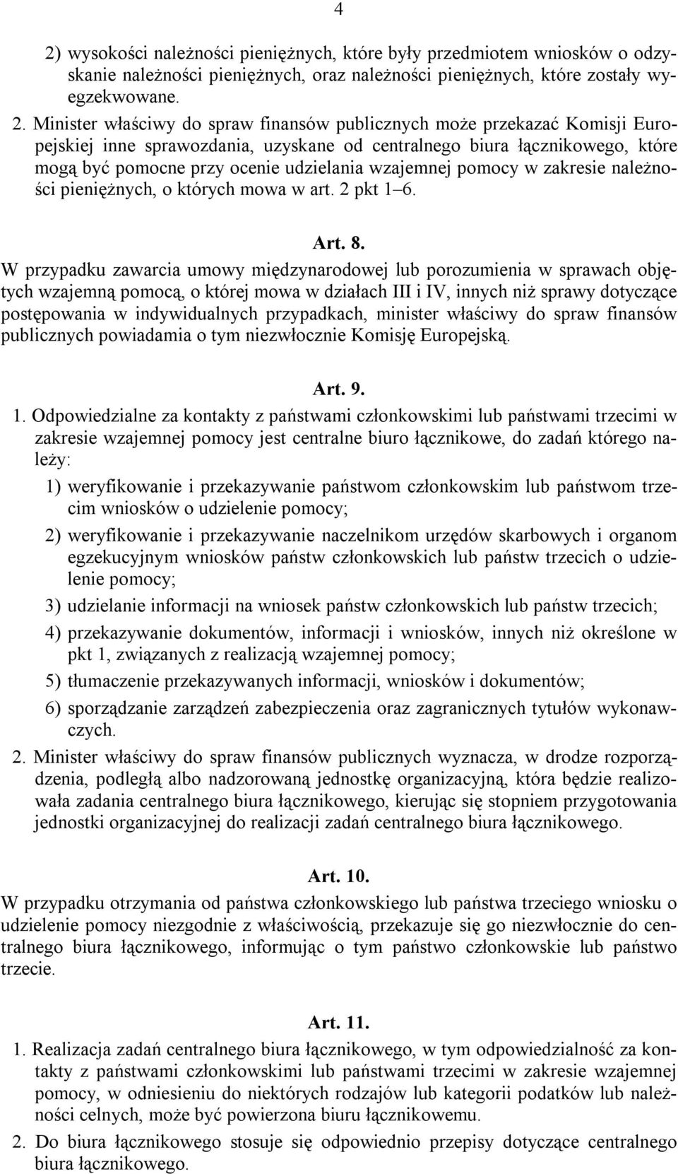 należności pieniężnych, o których mowa w art. 2 pkt 1 6. Art. 8.