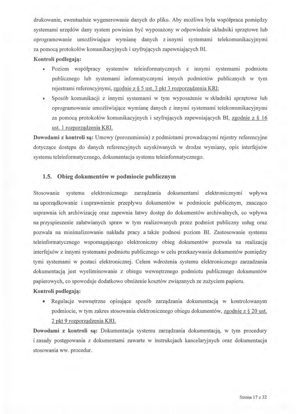 telekomunikacyjnymi za pomocą protokołów komunikacyjnych i szyfrujących zapewniających BI.