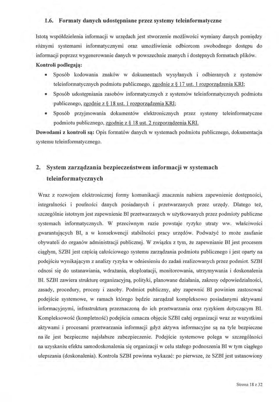 Kontroli podlegają: Sposób kodowania znaków w dokumentach wysyłanych i odbieranych z systemów teleinformatycznych podmiotu publicznego, zgodnie z 17 ust.