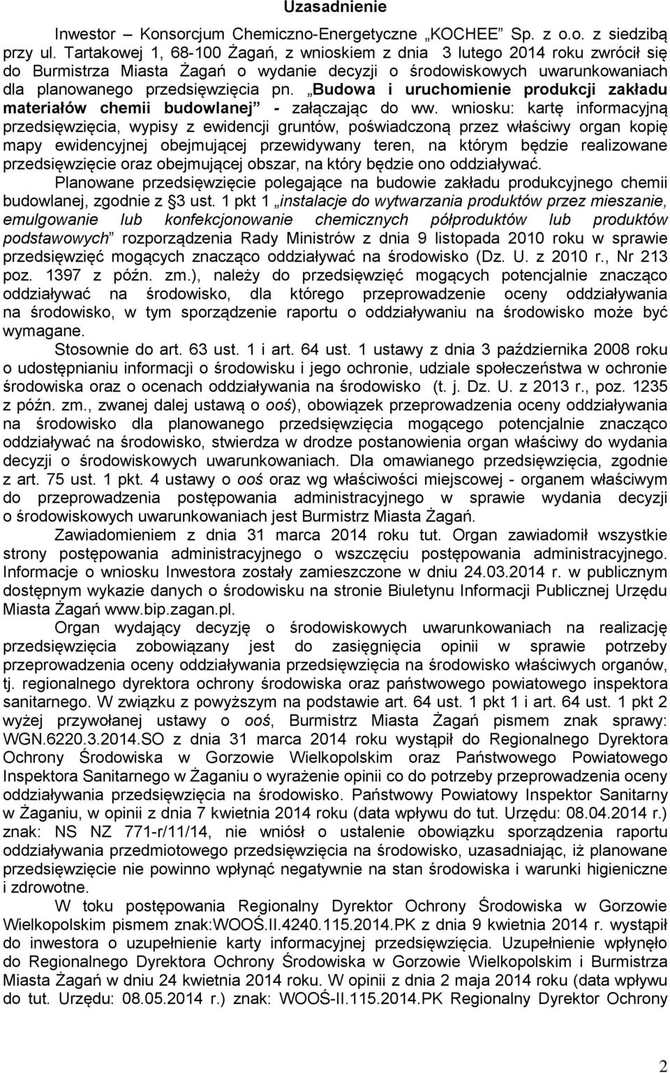 Budowa i uruchomienie produkcji zakładu materiałów chemii budowlanej - załączając do ww.