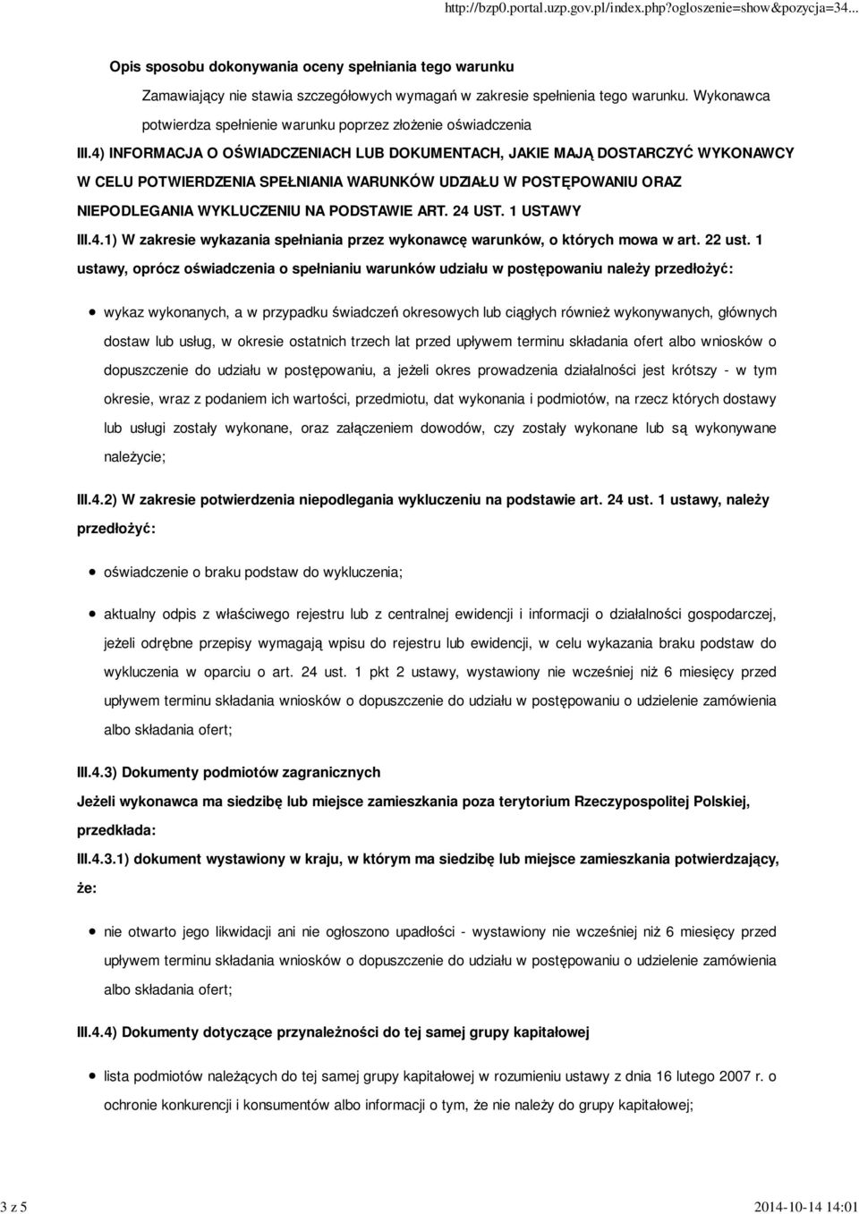 1 USTAWY III.4.1) W zakresie wykazania spełniania przez wykonawcę warunków, o których mowa w art. 22 ust.