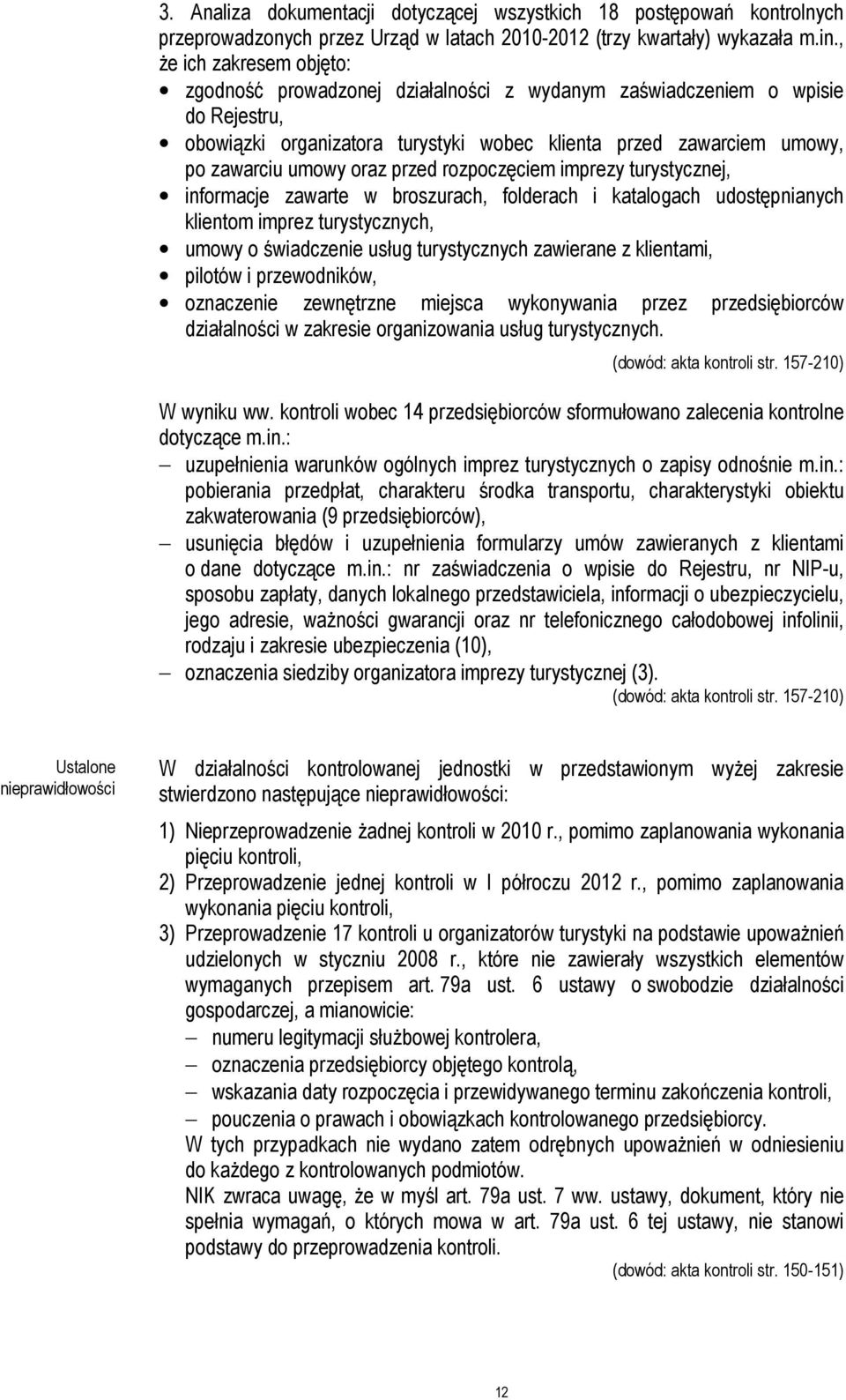 przed rozpoczęciem imprezy turystycznej, informacje zawarte w broszurach, folderach i katalogach udostępnianych klientom imprez turystycznych, umowy o świadczenie usług turystycznych zawierane z