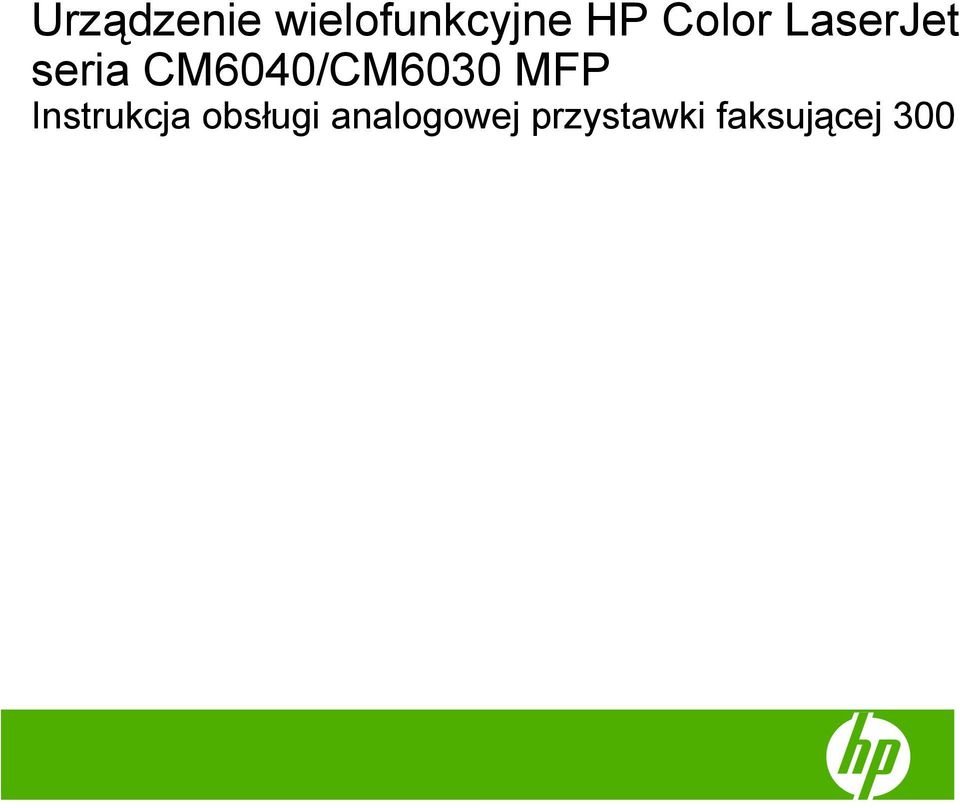 CM6040/CM6030 MFP Instrukcja