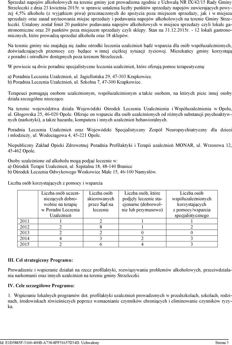 usytuowania miejsc sprzedaży i podawania napojów alkoholowych na terenie Gminy Strzeleczki.