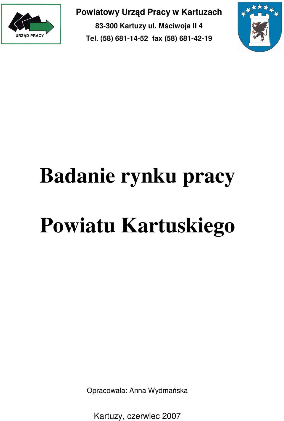 (58) 68-4-52 fax (58) 68-42-9 Badanie rynku