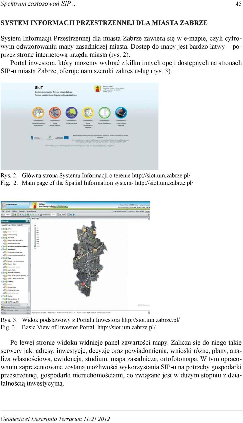 Dostęp do mapy jest bardzo łatwy poprzez stronę internetową urzędu miasta (rys. 2).