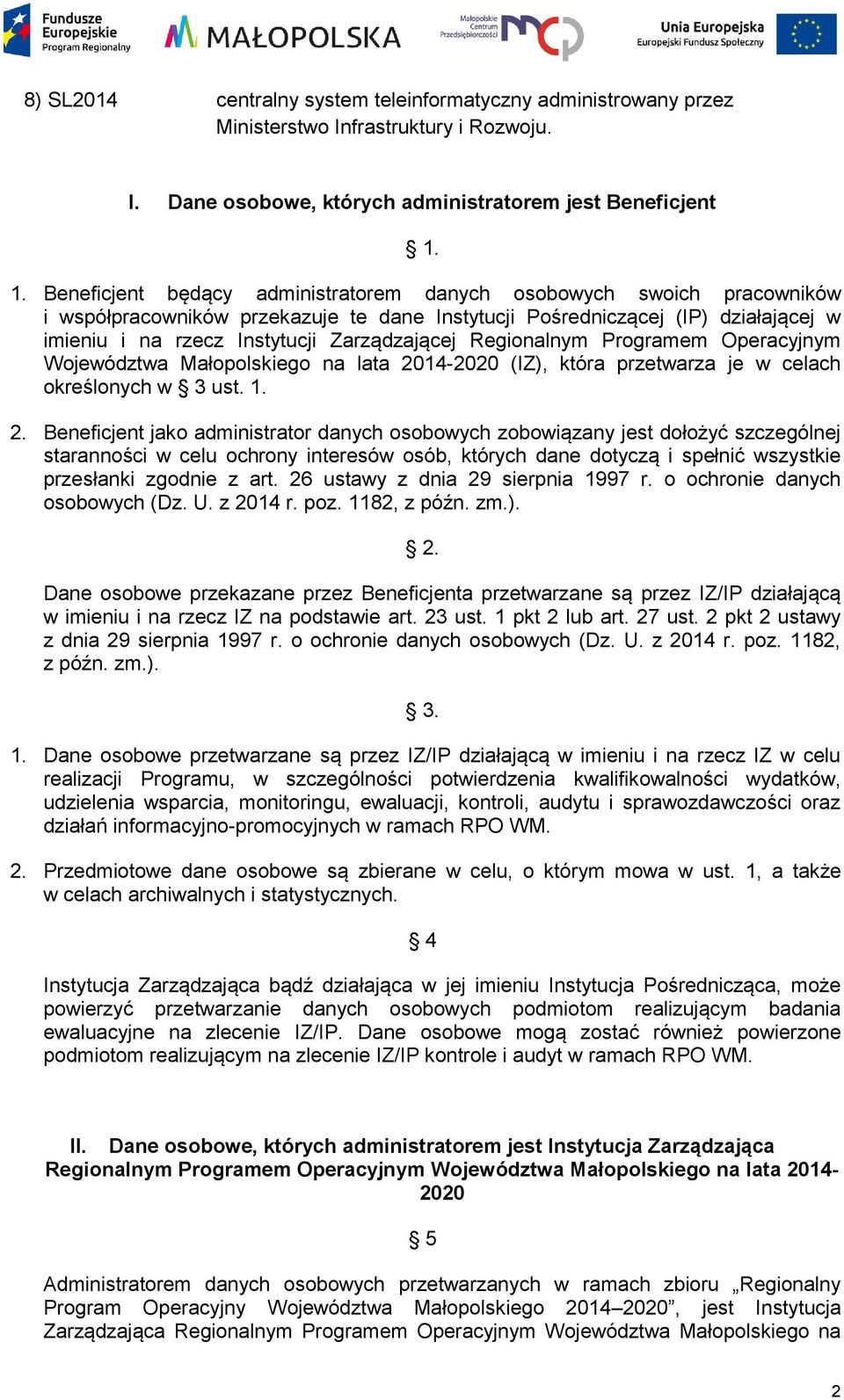 Zarządzającej Regionalnym Programem Operacyjnym Województwa Małopolskiego na lata 20