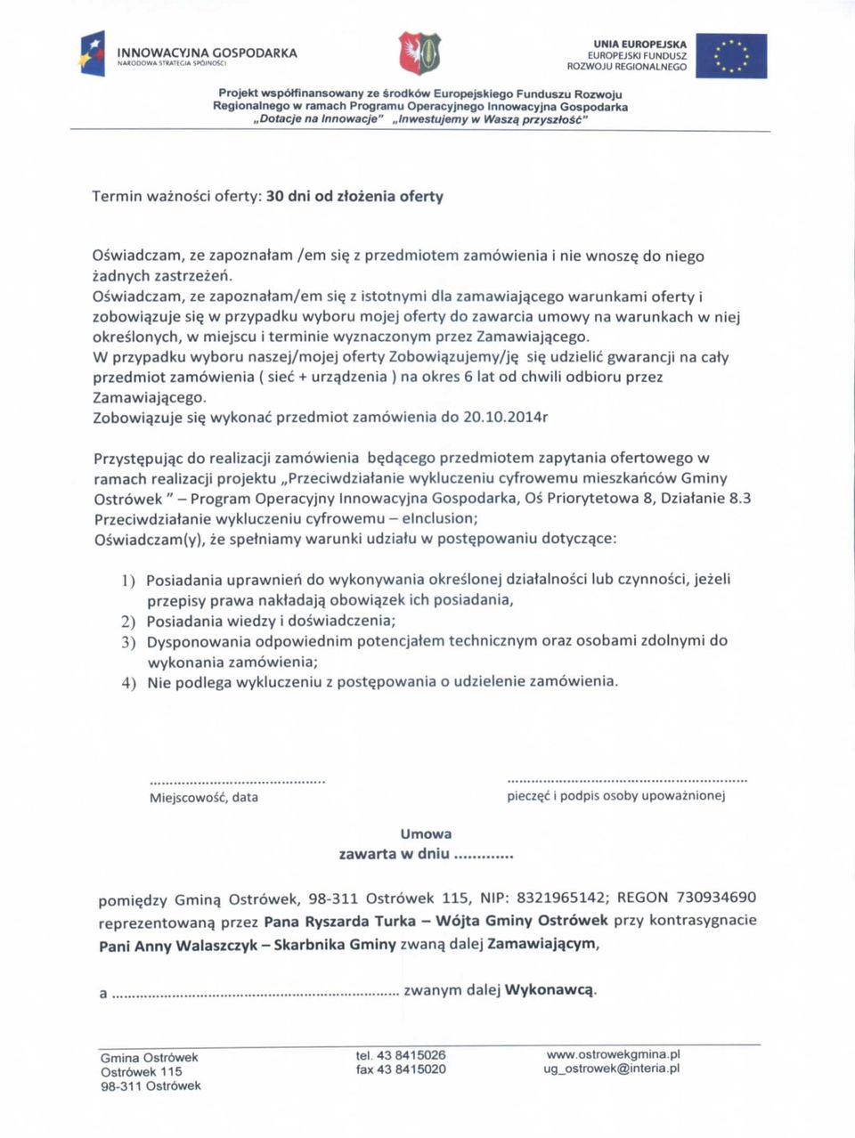 Oswiadczam, ze zapoznatam/em sie. z istotnymi dla zamawiaja.