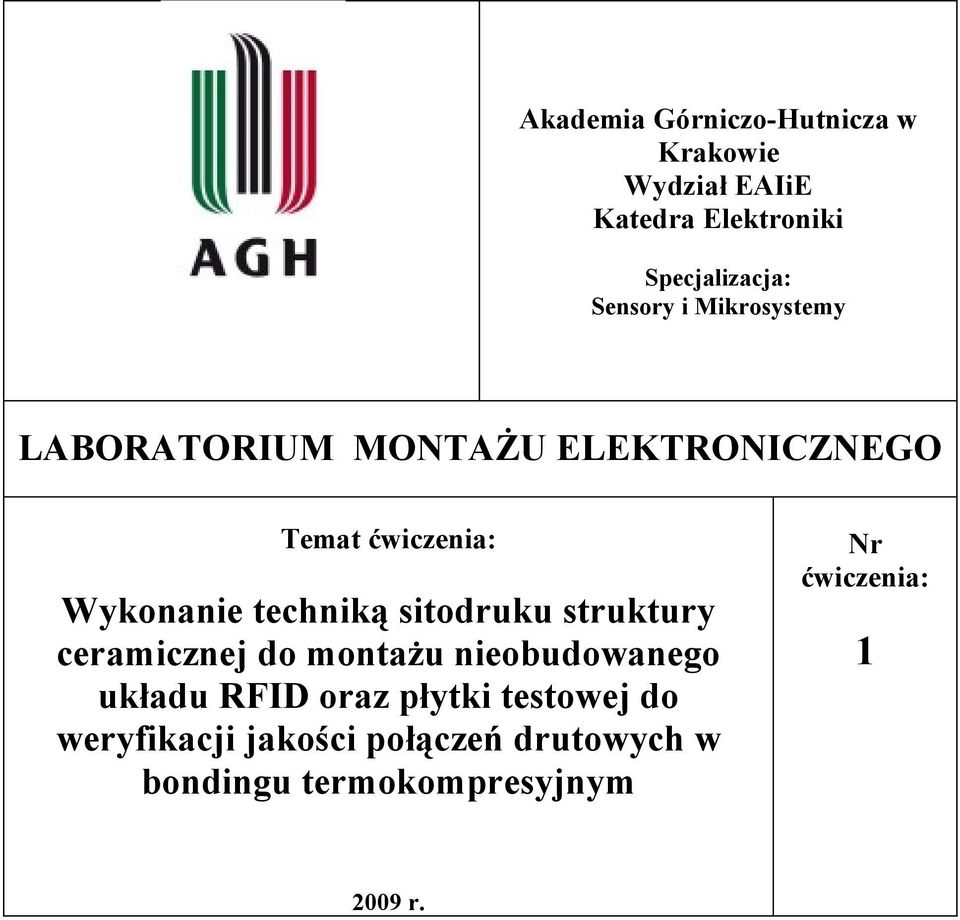 techniką sitodruku struktury ceramicznej do montażu nieobudowanego układu RFID oraz płytki