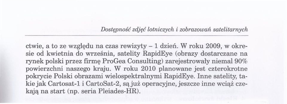 ProGea Consulting) zarejestrowały niemal 90% powierzchni naszego kraju.