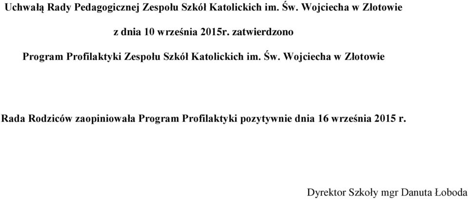 zatwierdzono Program Profilaktyki Zespołu Szkół Katolickich im. Św.