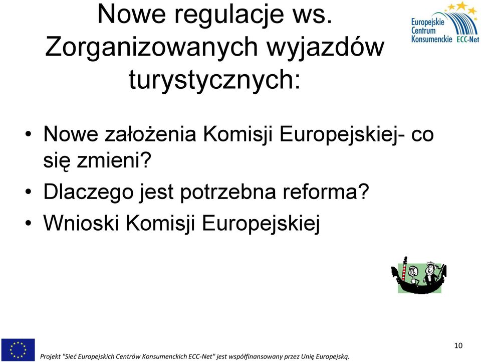 Nowe założenia Komisji Europejskiej- co się