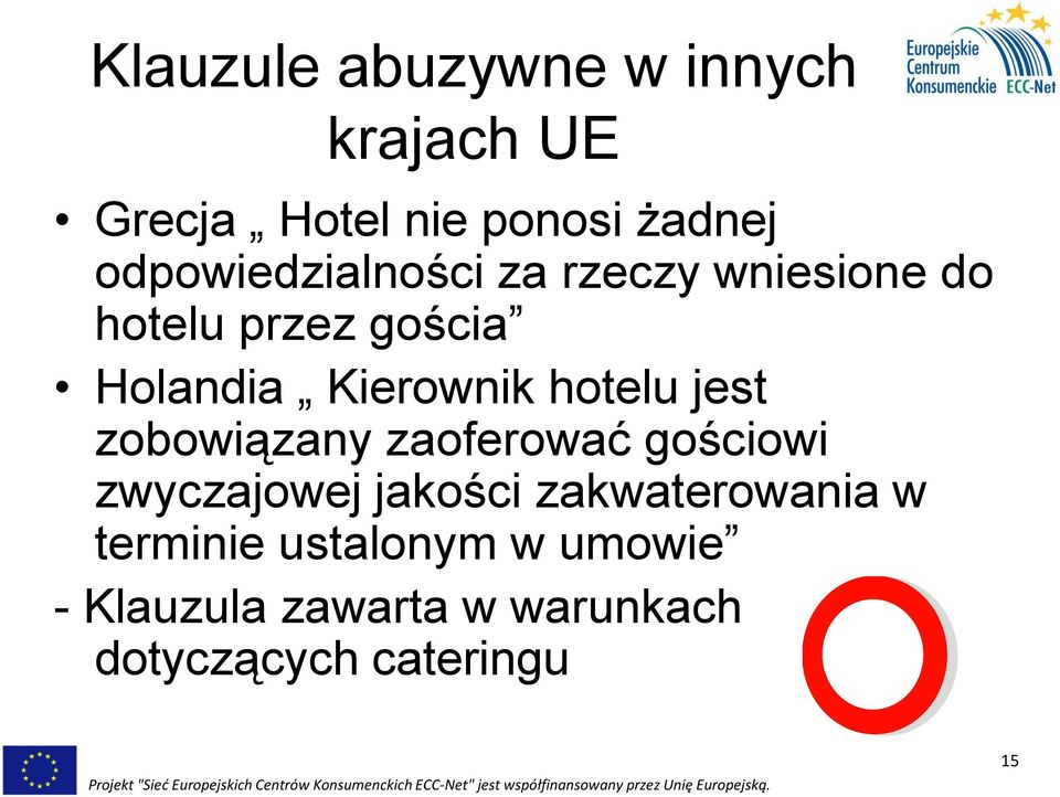Kierownik hotelu jest zobowiązany zaoferować gościowi zwyczajowej jakości