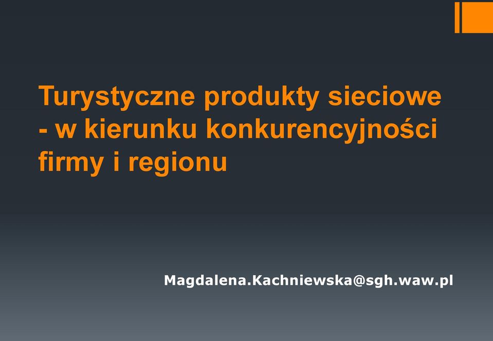 konkurencyjności firmy i