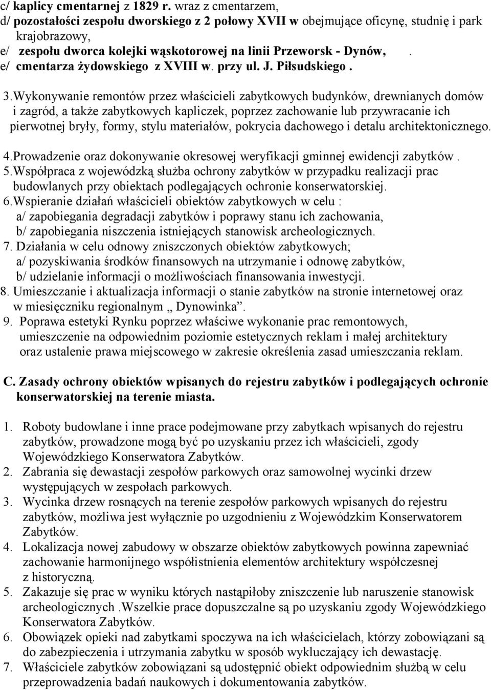 e/ cmentarza żydowskiego z XVIII w. przy ul. J. Piłsudskiego. 3.