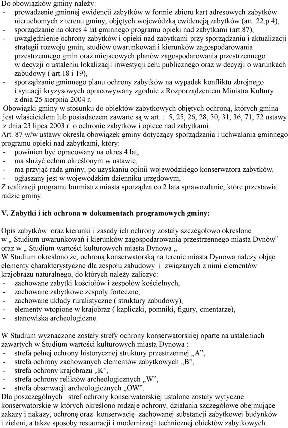 miejscowych planów zagospodarowania przestrzennego w decyzji o ustaleniu lokalizacji inwestycji celu publicznego oraz w decyzji o warunkach zabudowy ( art.
