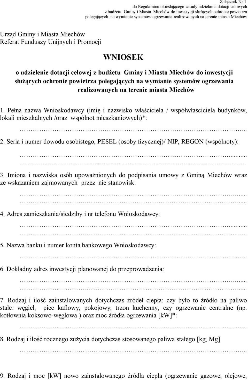 ochronie powietrza polegających na wymianie systemów ogrzewania realizowanych na terenie miasta Miechów 1.