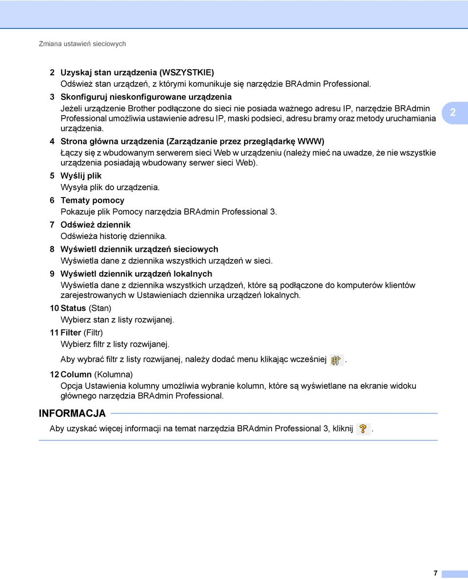 adresu bramy oraz metody uruchamiania urządzenia.