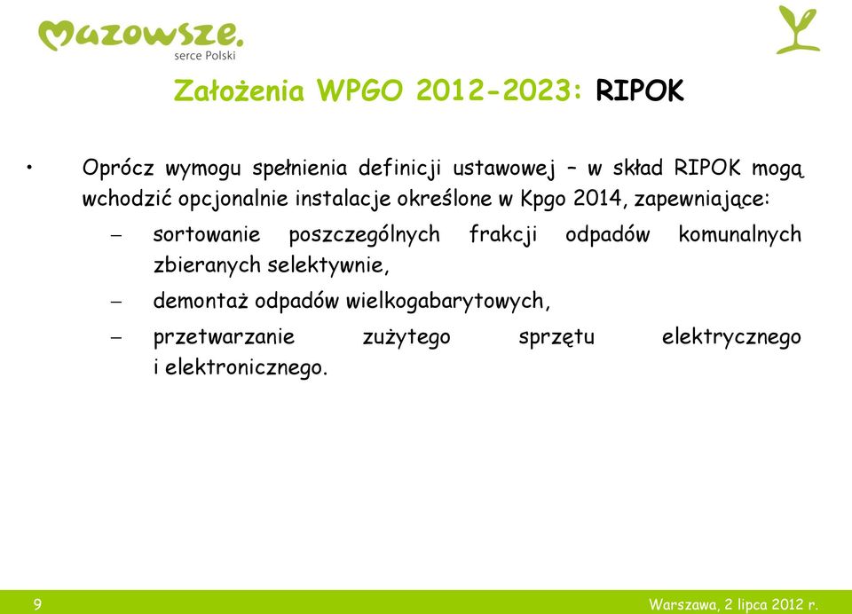 poszczególnych frakcji odpadów komunalnych zbieranych selektywnie, demontaż odpadów