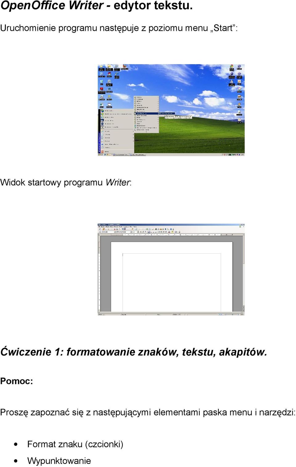 programu Writer: Ćwiczenie 1: formatowanie znaków, tekstu, akapitów.