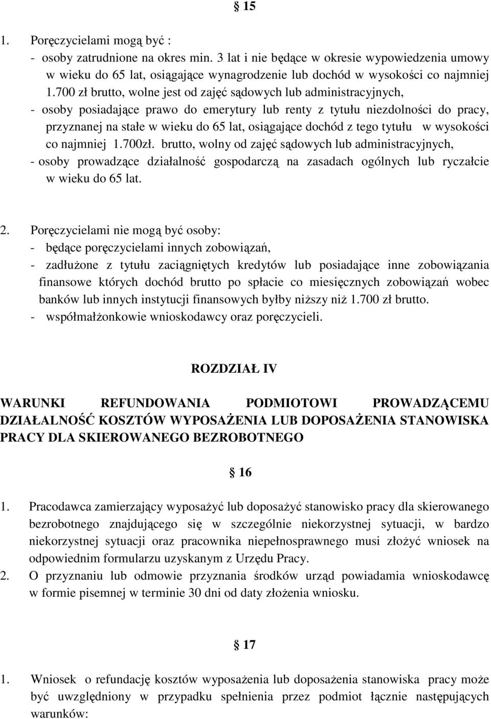 dochód z tego tytułu w wysokości co najmniej 1.700zł.