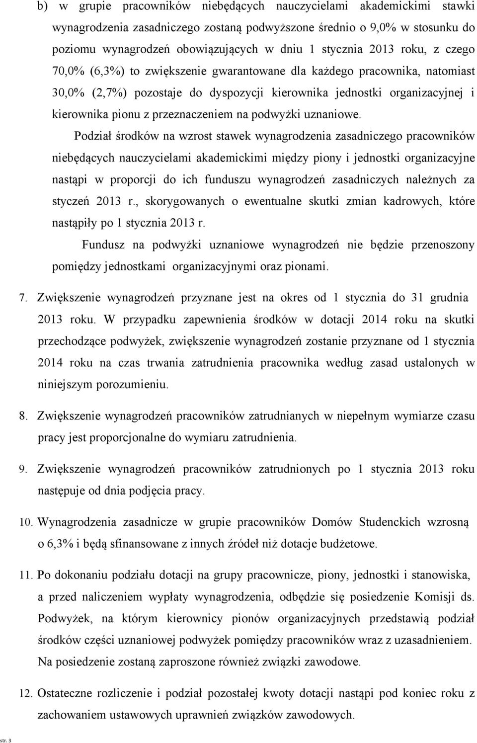przeznaczeniem na podwyżki uznaniowe.