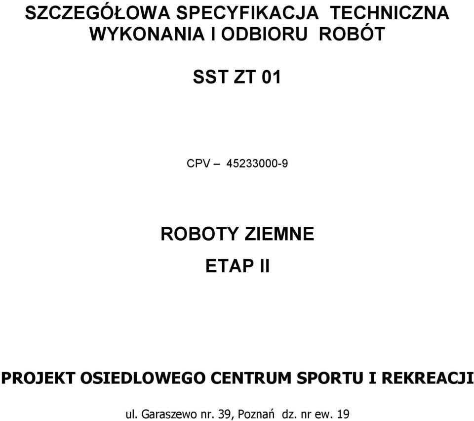 ZIEMNE ETAP II PROJEKT OSIEDLOWEGO CENTRUM SPORTU