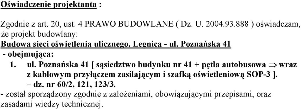 Poznańska 41 - obejmująca: 1. ul.