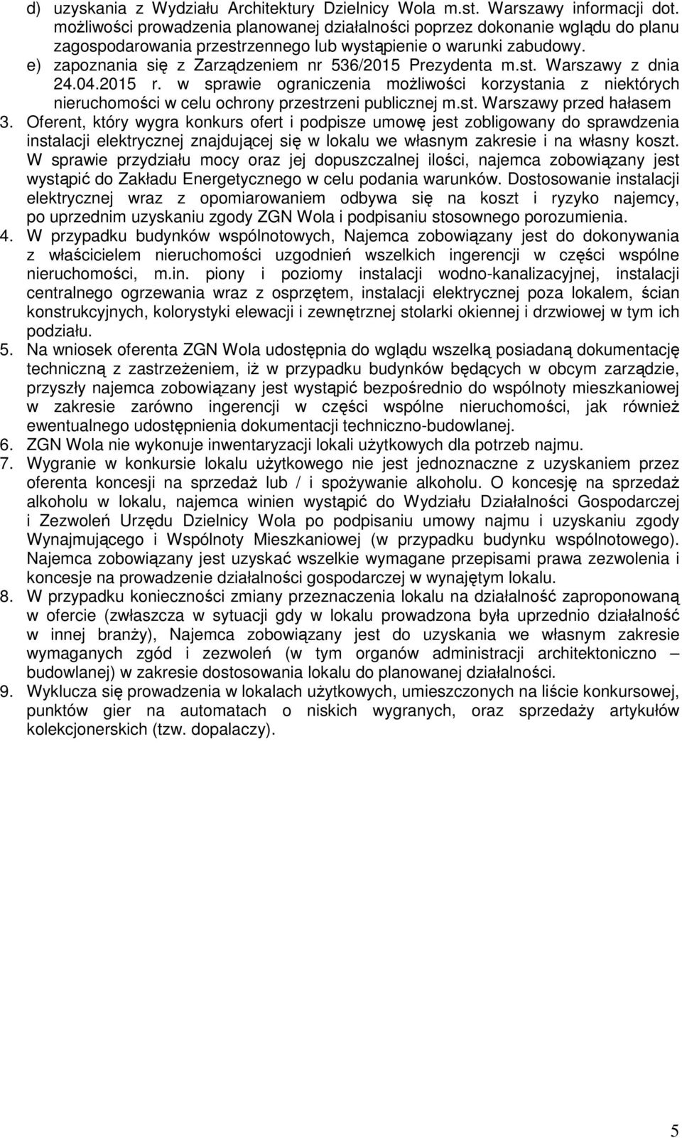 e) zapoznania się z Zarządzeniem nr 536/2015 Prezydenta m.st. Warszawy z dnia 24.04.2015 r.
