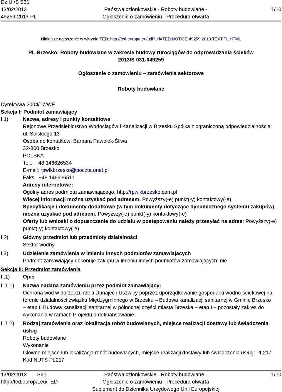 budowlane Dyrektywa 2004/17/WE Sekcja I: Podmiot zamawiający I.