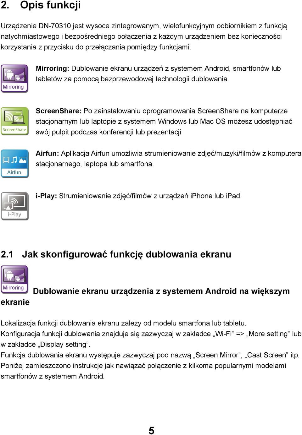 ScreenShare: Po zainstalowaniu oprogramowania ScreenShare na komputerze stacjonarnym lub laptopie z systemem Windows lub Mac OS możesz udostępniać swój pulpit podczas konferencji lub prezentacji